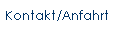 Kontakt/Anfahrt